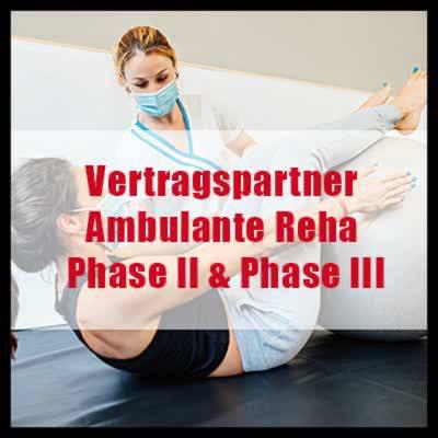 Vertragspartner Ambulante Rehabilitation Phase II & Phase III